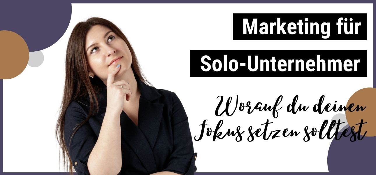 Marketing für Solo-Unternehmen