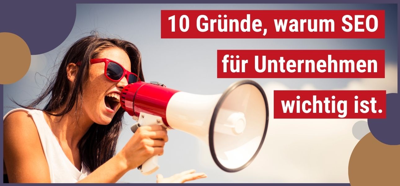 Warum SEO für Unternehmen wichtig ist