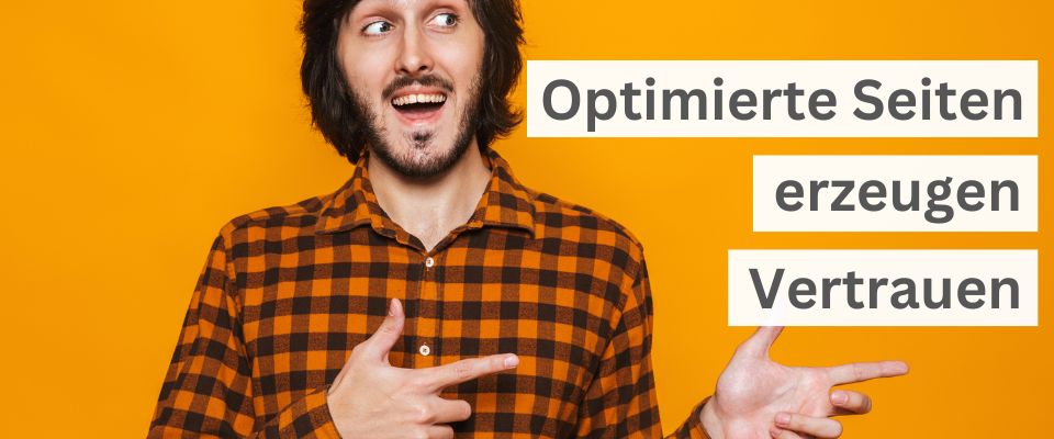 SEO-optimierte Seiten erzeugen Vertrauen