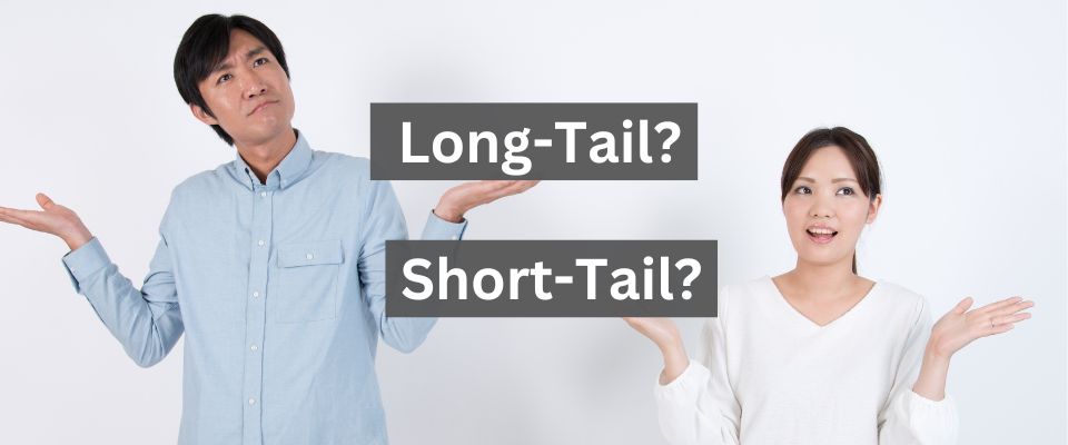 Short-Tail Keyword oder Long-Tail-Keyword?